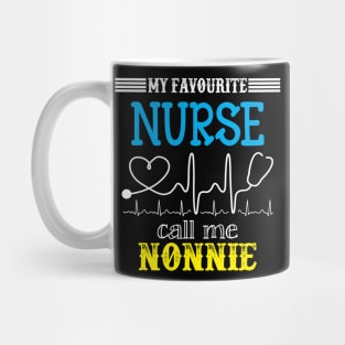 My Favorite Nurse Calls Me nonnie Funny Mother's Gift Mug